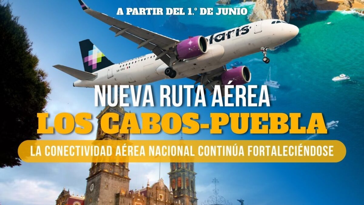 A partir de junio Los Cabos tendrá vuelo directo a Puebla por Volaris