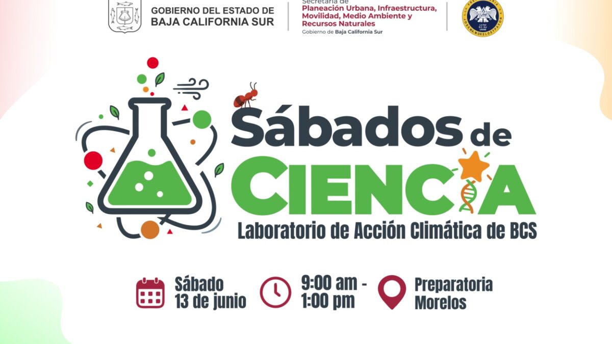 Convocan SEPUIMM y Preparatoria Morelos a “Sábados de Ciencia” sobre acción climática en BCS