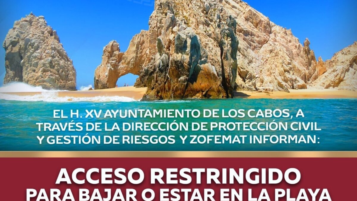 Restringe Ayuntamiento acceso a Playa del Divorcio por riesgo extremo en el Arco