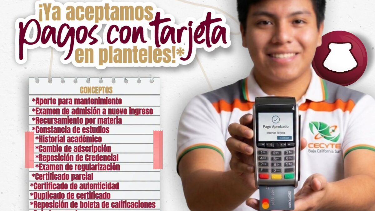 Implementa CECyTE pago con tarjeta en 16 centros educativos de BCS